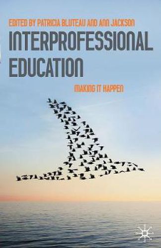 Cover image for Interprofessional Education: Making it Happen