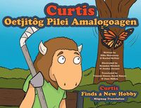 Cover image for Curtis Finds a New Hobby - Miigmag Translation