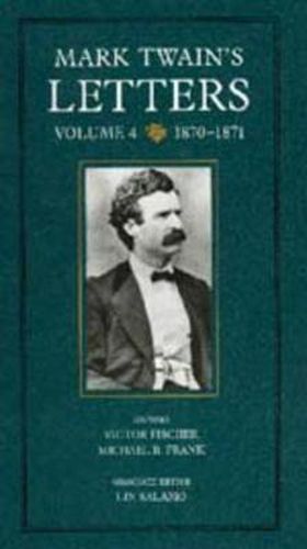 Cover image for Mark Twain's Letters, Volume 4: 1870-1871