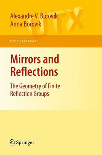 Mirrors and Reflections: The Geometry of Finite Reflection Groups