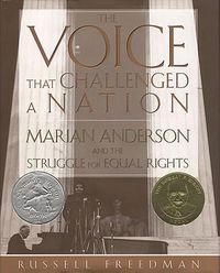Cover image for The Voice That Challenged a Nation: Marian Anderson and the Struggle for Equal Rights