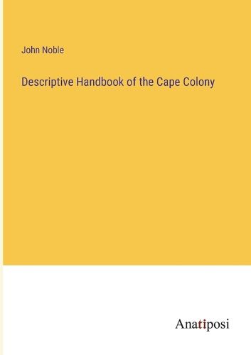 Cover image for Descriptive Handbook of the Cape Colony