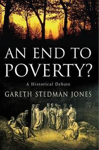 Cover image for An End to Poverty?: A Historical Debate