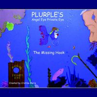 Cover image for Plurple's: Angel Eye Private Eye: The Missing Hook
