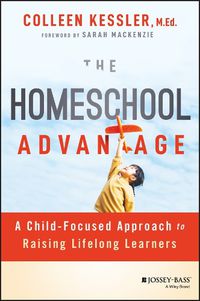 Cover image for The Homeschool Advantage