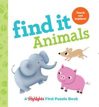Cover image for Find it Animals - Baby's First Puzzle Book