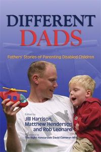 Cover image for Different Dads: Fathers' Stories of Parenting Disabled Children