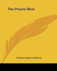 Cover image for The Prairie-Bird