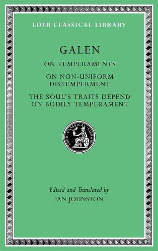 On Temperaments. On Non-Uniform Distemperment. The Soul's Traits Depend on Bodily Temperament