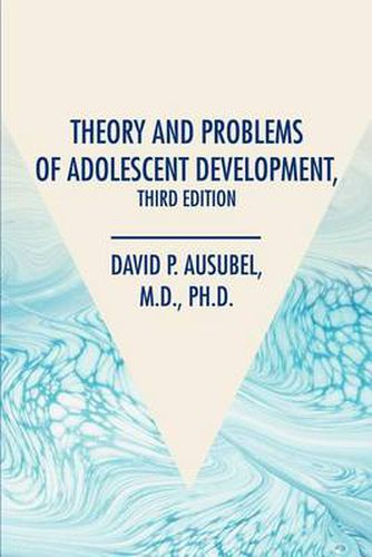 Cover image for Theory and Problems of Adolescent Development, Third Edition