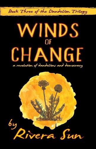 Cover image for Winds of Change: - a revolution of dandelions and democracy -
