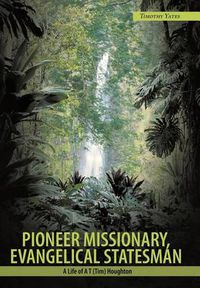 Cover image for Pioneer Missionary, Evangelical Statesman