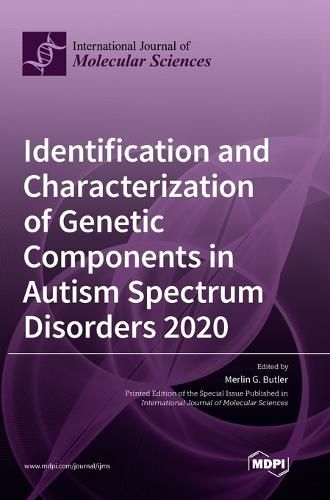 Cover image for Identification and Characterization of Genetic Components in Autism Spectrum Disorders 2020