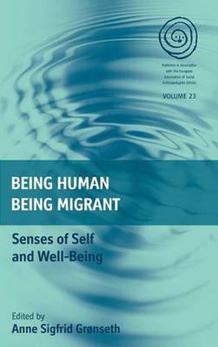 Cover image for Being Human, Being Migrant: Senses of Self and Well-Being