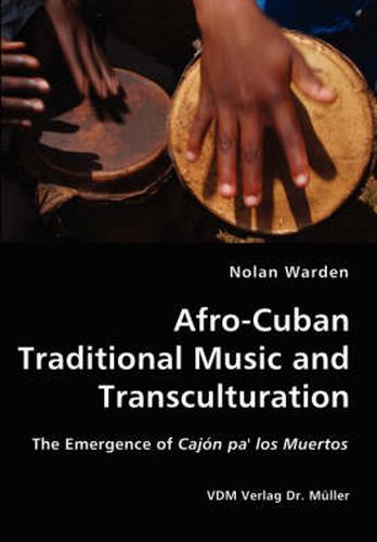 Cover image for Afro-Cuban Traditional Music and Transculturation