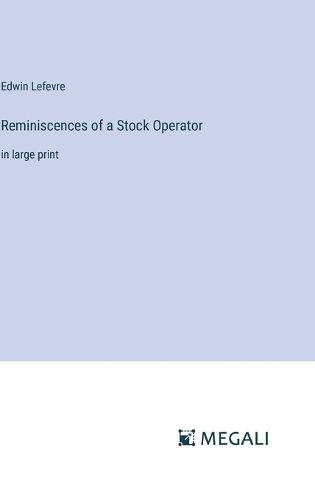 Reminiscences of a Stock Operator