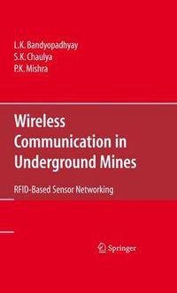 Cover image for Wireless Communication in Underground Mines: RFID-based Sensor Networking