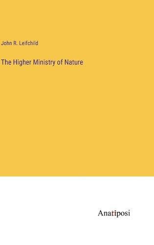 Cover image for The Higher Ministry of Nature