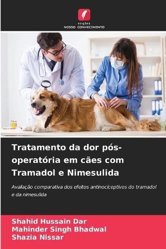 Cover image for Tratamento da dor pos-operatoria em caes com Tramadol e Nimesulida