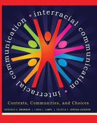 Cover image for Interracial Communication: Contexts, Communities, and Choices
