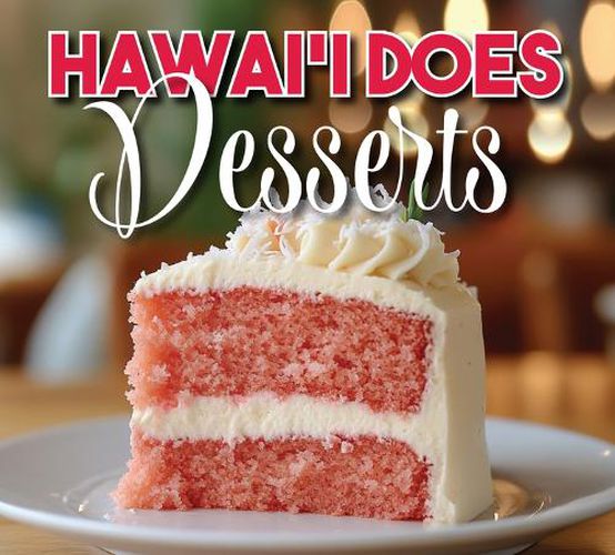 Cover image for Hawaii Does Dessert