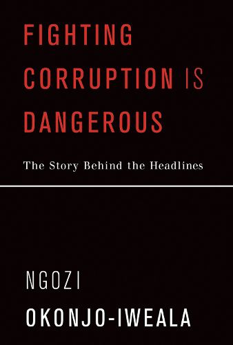 Fighting Corruption Is Dangerous: The Story Behind the Headlines