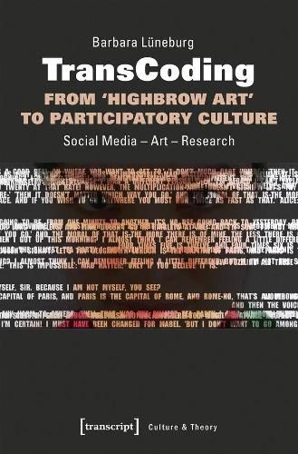 Cover image for TransCoding: From "Highbrow Art" to Participator - Social Media - Art - Research