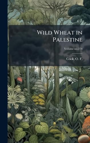 Cover image for Wild Wheat in Palestine
