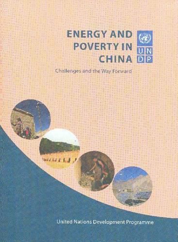 Energy and Poverty in China: Challenges and the Way Forward