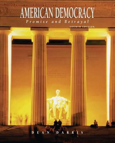 Cover image for American Democracy 4e: Promise and Betrayal