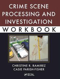 Cover image for Crime Scene Processing and Investigation Workbook