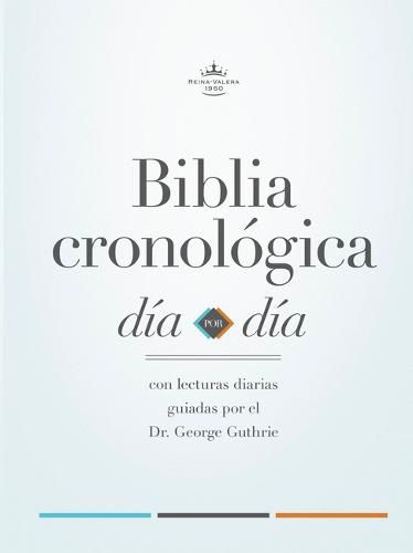 Cover image for RVR 1960 Biblia cronologica, dia a dia, tapa dura