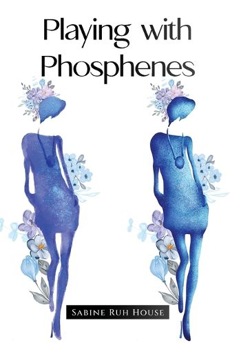 Cover image for Playing with Phosphenes