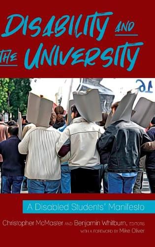 Cover image for Disability and the University: A Disabled Students' Manifesto