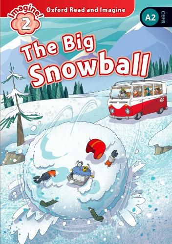 Cover image for Oxford Read and Imagine: Level 2: The Big Snowball Audio Pack