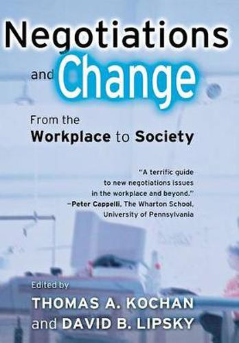 Cover image for Negotiations and Change: From the Workplace to Society