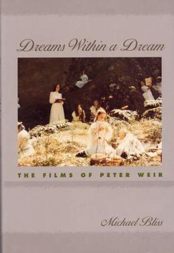 Dreams within a Dream: The Films of Peter Weir