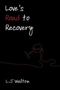 Cover image for Love's Road to Recovery