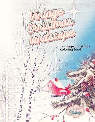 Cover image for VINTAGE CHRISTMAS LANDSCAPE vintage Christmas coloring book: grayscale christmas coloring books for adults Paperback