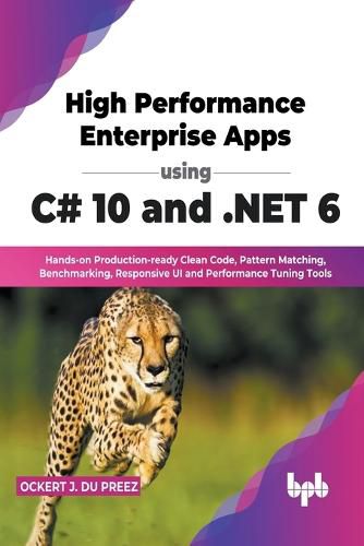 High Performance Enterprise Apps using C# 10 and .NET 6