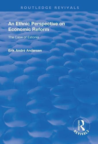 Cover image for An Ethnic Perspective on Economic Reform: Case of Estonia