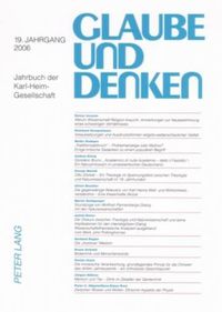 Cover image for Glaube Und Denken: 19. Jahrgang 2006- Jahrbuch Der Karl-Heim-Gesellschaft