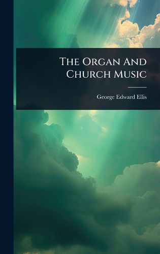 Cover image for The Organ And Church Music