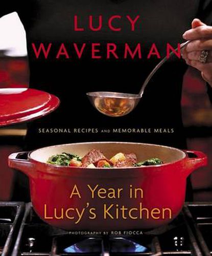 Cover image for A Year in Lucy's Kitchen: Seasonal Recipes and Memorable Meals
