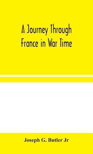 A Journey Through France in War Time