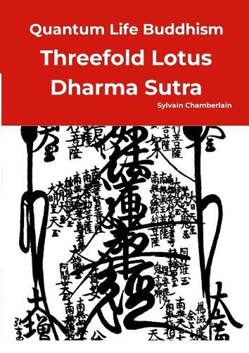 Cover image for Quantum Life Buddhism - Threefold Lotus Dharma Sutra