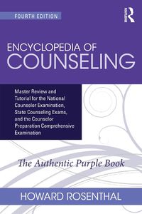 Cover image for Encyclopedia of Counseling: Master Review and Tutorial for the National Counselor Examination, State Counseling Exams, and the Counselor Preparation Comprehensive Examination