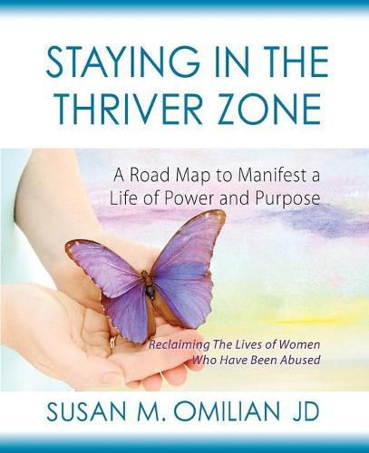 Cover image for Staying in the Thriver Zone: A Road Map to Manifest a Life of Power and Purpose