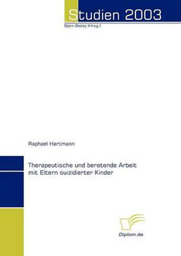 Cover image for Therapeutische und beratende Arbeit mit Eltern suizidierter Kinder