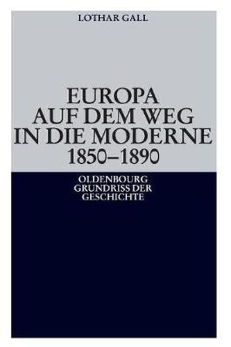 Europa auf dem Weg in die Moderne 1850-1890